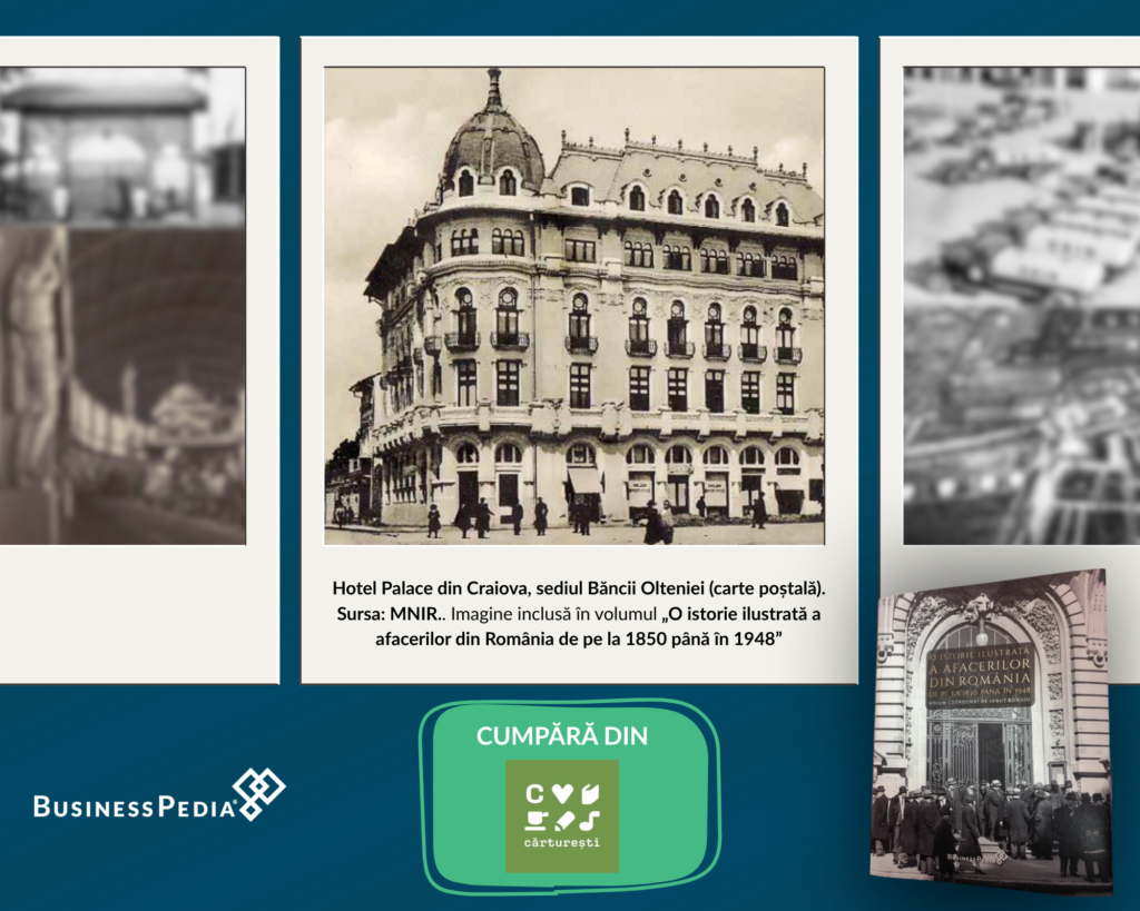 Banca Olteniei, Craiova- O istorie ilustrată a afacerilor din România